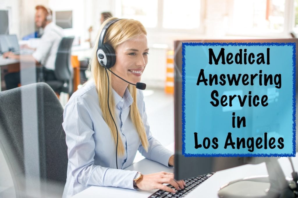 medical answering service Los Angeles