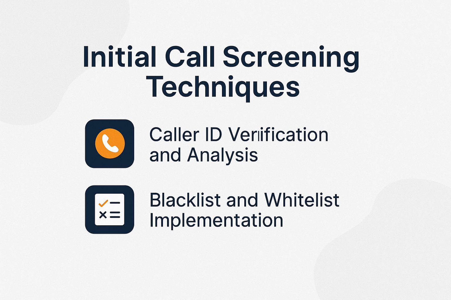 Initial Call Screening Techniques Initial Call Screening Techniques