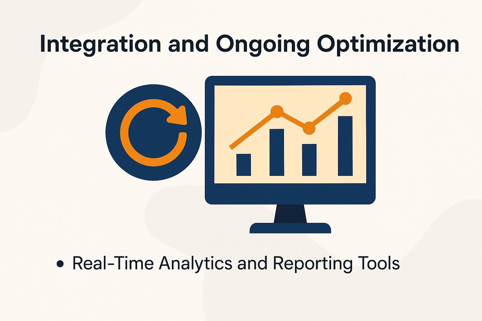 Integration and Ongoing Optimization Integration and Ongoing Optimization